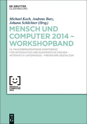 Koch / Schlichter / Butz |  Mensch & Computer 2014 ¿ Workshopband | Buch |  Sack Fachmedien