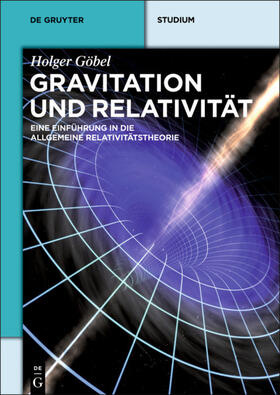 Göbel | Gravitation und Relativität | Buch | 978-3-11-034426-4 | sack.de
