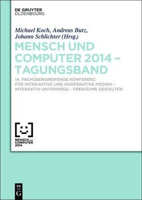 Koch / Butz / Schlichter |  Mensch und Computer 2014 – Tagungsband | eBook | Sack Fachmedien