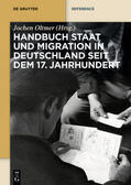 Oltmer |  Handbuch Staat und Migration in Deutschland seit dem 17. Jah | Buch |  Sack Fachmedien