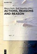 Stoecker / Iorio |  Actions, Reasons and Reason | Buch |  Sack Fachmedien