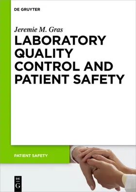 Gras | Laboratory quality control and patient safety | Buch | 978-3-11-034617-6 | www.sack.de