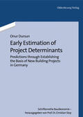 Dursun |  Early Estimation of Project Determinants | Buch |  Sack Fachmedien