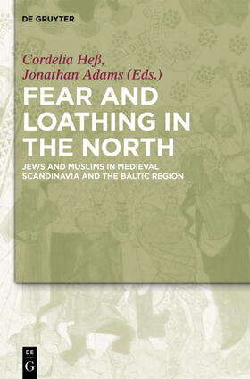 Adams / Heß | Fear and Loathing in the North | Buch | 978-3-11-034646-6 | sack.de
