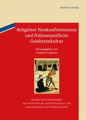 Vollhardt |  Religiöser Nonkonformismus und frühneuzeitliche Gelehrtenkultur | Buch |  Sack Fachmedien