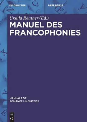 Reutner | Manuel des francophonies | Buch | 978-3-11-034670-1 | sack.de