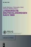 Brückner / Meid / Rühling |  Literarische Deutschlandreisen nach 1989 | eBook | Sack Fachmedien
