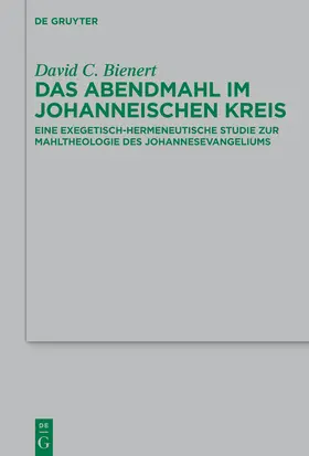 Bienert |  Das Abendmahl im johanneischen Kreis | eBook | Sack Fachmedien