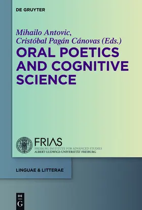 Pagán Cánovas / Antovic | Oral Poetics and Cognitive Science | Buch | 978-3-11-034838-5 | sack.de