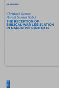 Samuel / Berner |  The Reception of Biblical War Legislation in Narrative Contexts | Buch |  Sack Fachmedien
