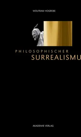 Hogrebe | Philosophischer Surrealismus | E-Book | www.sack.de