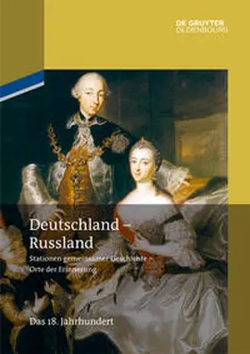  Deutschland – Russland / Das 18. Jahrhundert | Buch |  Sack Fachmedien
