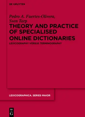 Fuertes-Olivera / Tarp |  Theory and Practice of Specialised Online Dictionaries | eBook | Sack Fachmedien