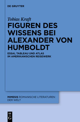 Kraft | Figuren des Wissens bei Alexander von Humboldt | Buch | 978-3-11-035051-7 | sack.de