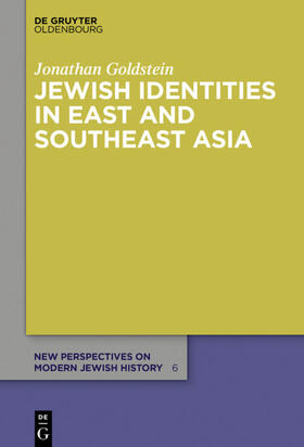 Goldstein | Jewish Identities in East and Southeast Asia | Buch | 978-3-11-035069-2 | sack.de