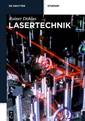 Dohlus | Lasertechnik | Buch | 978-3-11-035088-3 | sack.de