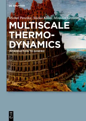 Pavelka / Grmela / Klika | Multiscale Thermo-Dynamics | Buch | 978-3-11-035094-4 | www.sack.de