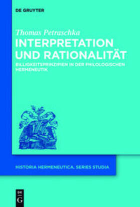 Petraschka | Interpretation und Rationalität | Buch | 978-3-11-035098-2 | sack.de