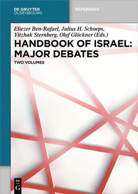 Ben-Rafael / Schoeps / Weberling | Handbook of Israel: Major Debates | Buch | 978-3-11-035160-6 | sack.de
