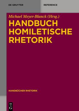 Meyer-Blanck | Handbuch Homiletische Rhetorik | Buch | 978-3-11-035222-1 | sack.de