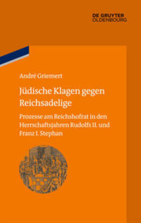 Griemert | Jüdische Klagen gegen Reichsadelige | Buch | 978-3-11-035267-2 | sack.de