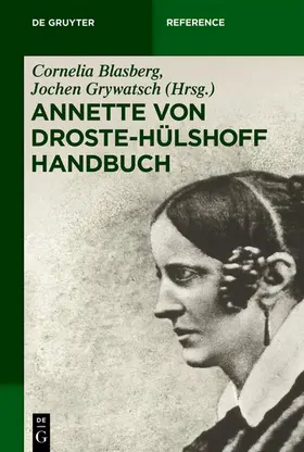 Blasberg / Grywatsch |  Annette von Droste-Hülshoff Handbuch | eBook | Sack Fachmedien
