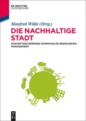 Wilde | Die nachhaltige Stadt | Buch | 978-3-11-035382-2 | www.sack.de