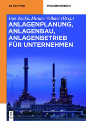 Vollmer / Zenke |  Anlagenplanung, Anlagenbau, Anlagenbetrieb für Unternehmen | Buch |  Sack Fachmedien