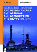 Vollmer / Zenke |  Anlagenplanung, Anlagenbau, Anlagenbetrieb für Unternehmen | Buch |  Sack Fachmedien