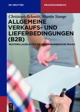 Stange / Schmitt | Allgemeine Verkaufs- und Lieferbedingungen (B2B) | Buch | 978-3-11-035471-3 | sack.de