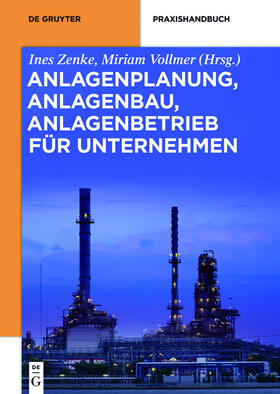 Zenke / Vollmer | Anlagenplanung, Anlagenbau, Anlagenbetrieb für Unternehmen | E-Book | sack.de