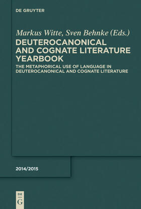 Behnke / Witte |  The Metaphorical Use of Language in Deuterocanonical and Cognate Literature | Buch |  Sack Fachmedien