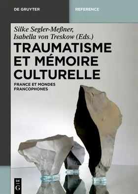 Segler-Meßner / Treskow |  Traumatisme et mémoire culturelle | Buch |  Sack Fachmedien