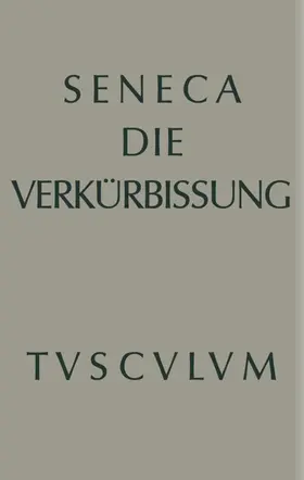 Seneca / Schöne |  Apokolokyntosis | eBook | Sack Fachmedien