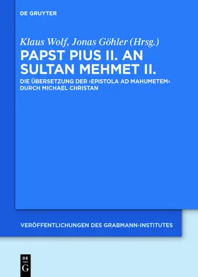 Göhler / Wolf |  Papst Pius II. an Sultan Mehmet II. | Buch |  Sack Fachmedien