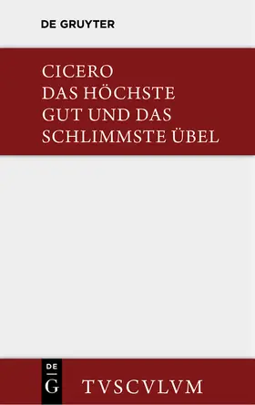 Cicero / Kabza |  Das höchste Gut und das schlimmste Übel / De finibus bonorum et malorum | Buch |  Sack Fachmedien