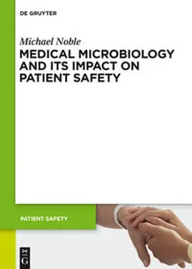 Noble | Medical Microbiology and Its Impact on Patient Safety | Buch | sack.de