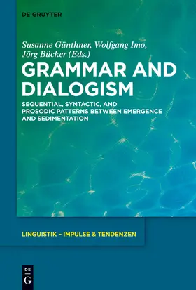 Günthner / Bücker / Imo |  Grammar and Dialogism | Buch |  Sack Fachmedien