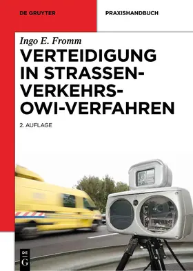 Fromm | Verteidigung in Straßenverkehrs-OWi-Verfahren | Buch | 978-3-11-035900-8 | sack.de