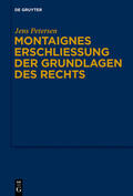 Petersen |  Montaignes Erschließung der Grundlagen des Rechts | eBook | Sack Fachmedien