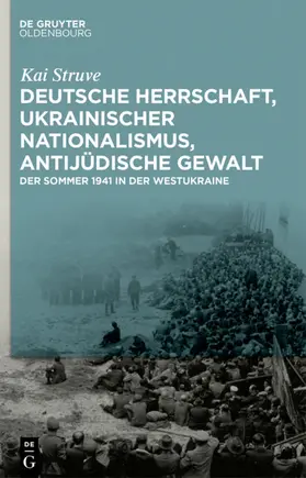 Struve |  Deutsche Herrschaft, ukrainischer Nationalismus, antijüdische Gewalt | eBook | Sack Fachmedien