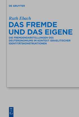 Ebach | Das Fremde und das Eigene | Buch | 978-3-11-036173-5 | sack.de