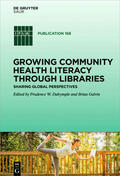 Galvin / Dalrymple |  Growing Community Health Literacy through Libraries | Buch |  Sack Fachmedien