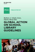 Schultz-Jones / Oberg |  Global Action on School Library Guidelines | eBook | Sack Fachmedien