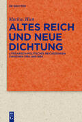 Hien |  Altes Reich und Neue Dichtung | Buch |  Sack Fachmedien