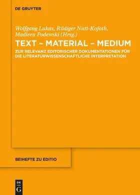 Lukas / Podewski / Nutt-Kofoth | Text - Material - Medium | Buch | 978-3-11-036325-8 | sack.de