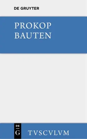 Paulos Silentiarios / Prokop |  Bauten. Beschreibung der Hagia Sophia [mit einem archäologischen Kommentar] | eBook | Sack Fachmedien