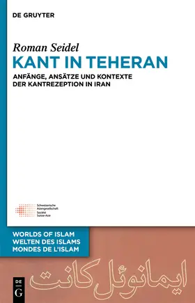 Seidel | Kant in Teheran | Buch | 978-3-11-036375-3 | sack.de