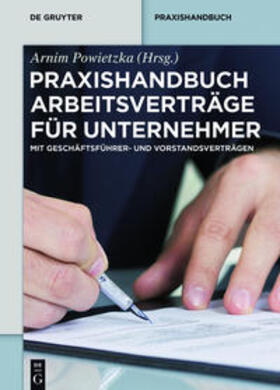 Powietzka |  Praxishandbuch Arbeitsverträge für Unternehmer | Buch |  Sack Fachmedien