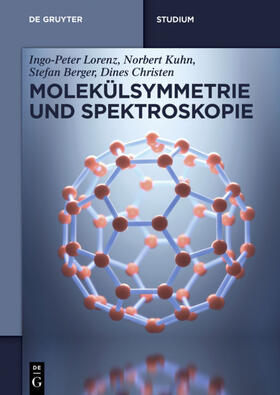 Lorenz / Kuhn / Berger |  Molekülsymmetrie und Spektroskopie | Buch |  Sack Fachmedien